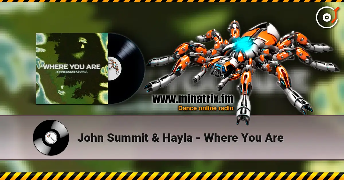 John Summit & Hayla - Where You Are жоғары сапада онлайн тыңдау | Minatrix.FM