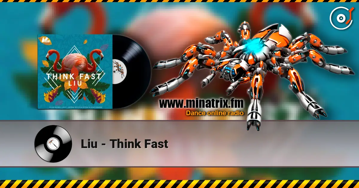 Liu - Think Fast жоғары сапада онлайн тыңдау | Minatrix.FM