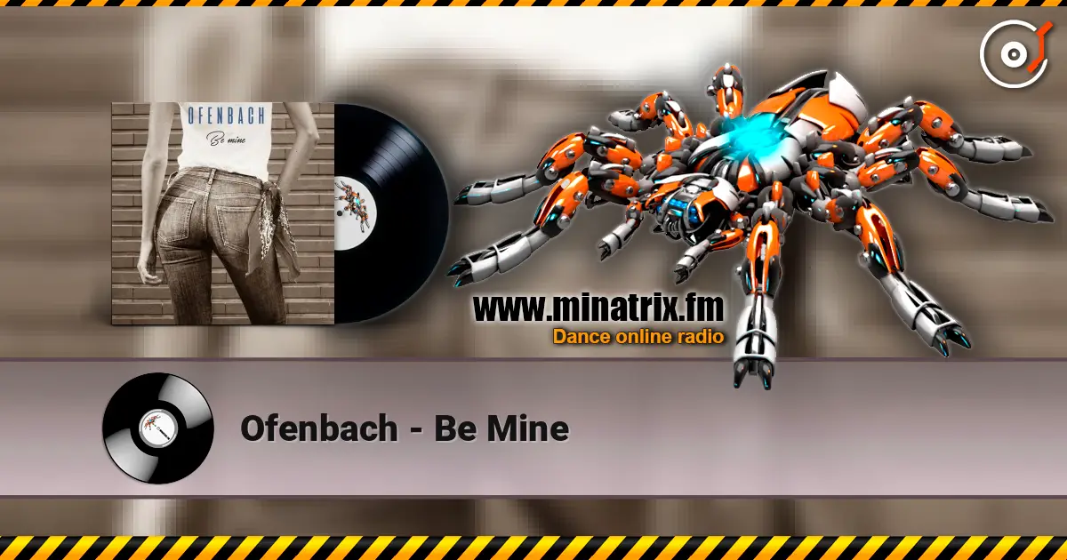 Ofenbach - Be Mine жоғары сапада онлайн тыңдау | Minatrix.FM