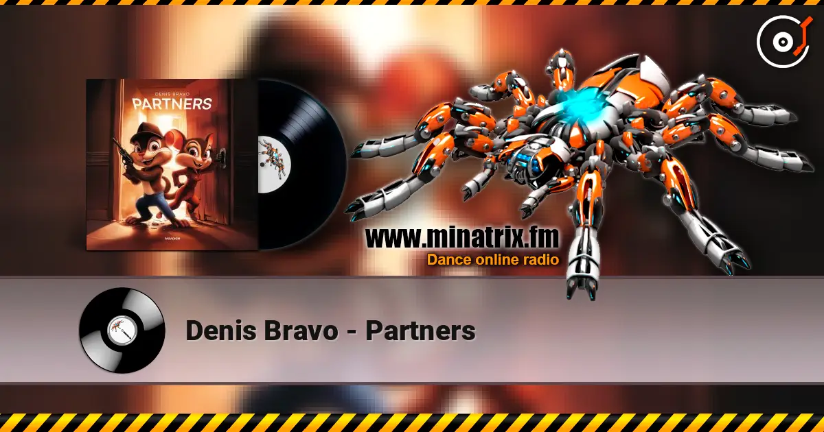 Denis Bravo - Partners жоғары сапада онлайн тыңдау | Minatrix.FM