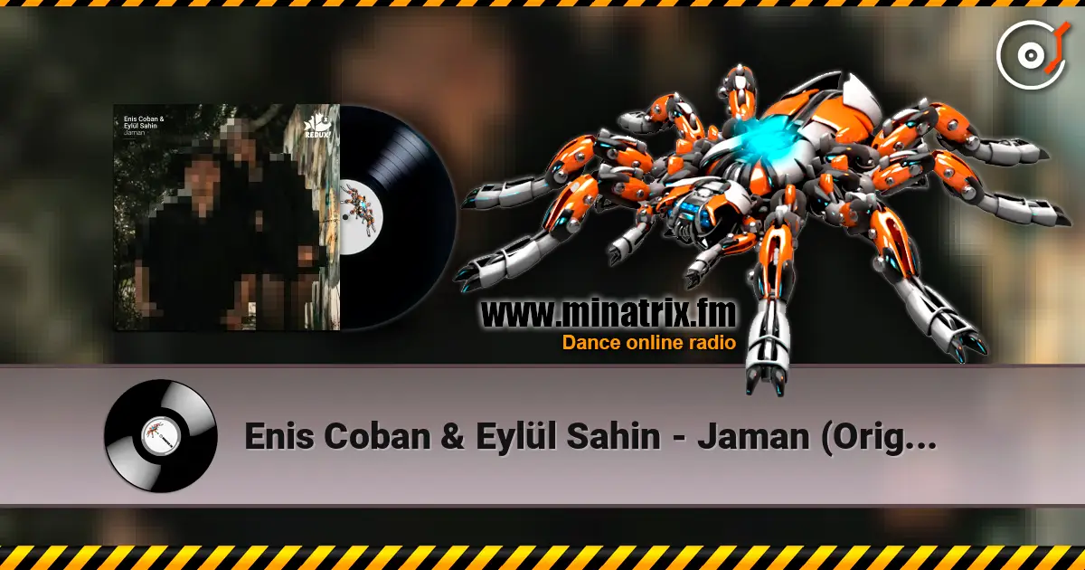 Enis Coban & Eylül Sahin - Jaman (Original Mix) жоғары сапада онлайн тыңдау | Minatrix.FM