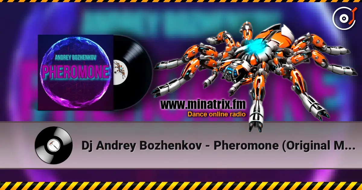 Dj Andrey Bozhenkov - Pheromone (Original Mix) жоғары сапада онлайн тыңдау | Minatrix.FM