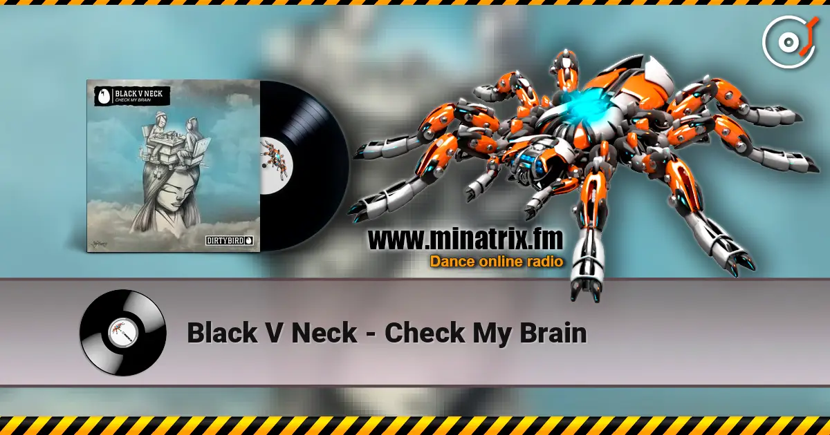 Black V Neck - Check My Brain жоғары сапада онлайн тыңдау | Minatrix.FM