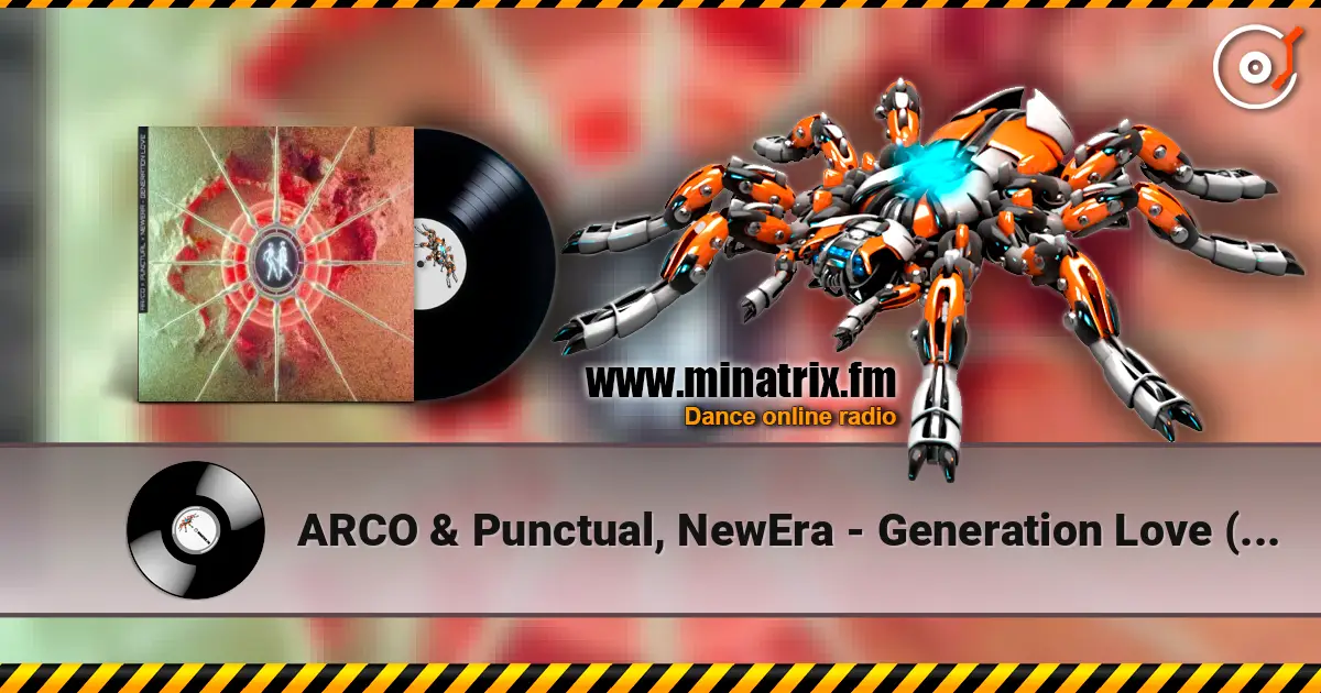 ARCO & Punctual, NewEra - Generation Love (Extended Mix) жоғары сапада онлайн тыңдау | Minatrix.FM