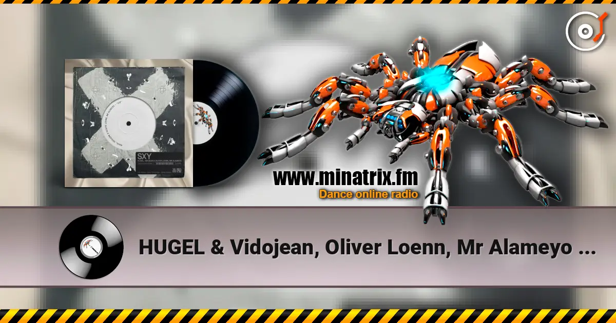 HUGEL & Vidojean, Oliver Loenn, Mr Alameyo - SXY жоғары сапада онлайн тыңдау | Minatrix.FM