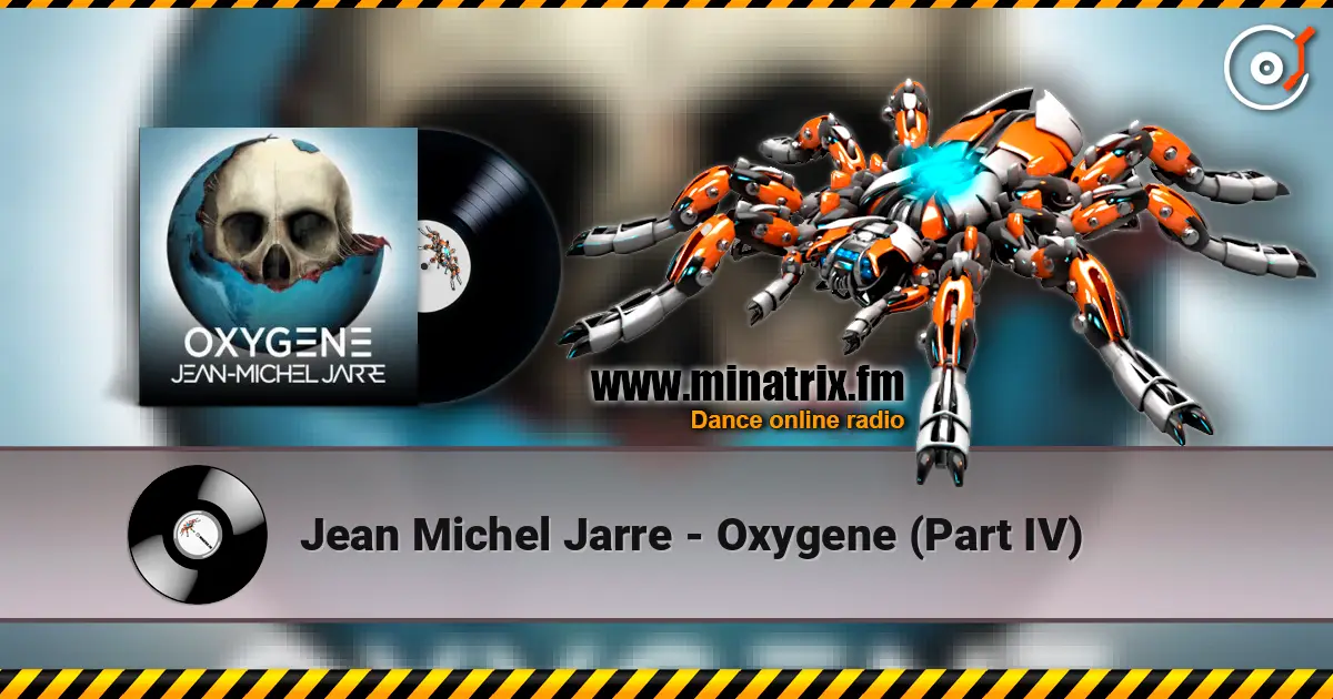 Jean Michel Jarre - Oxygene (Part IV) жоғары сапада онлайн тыңдау | Minatrix.FM