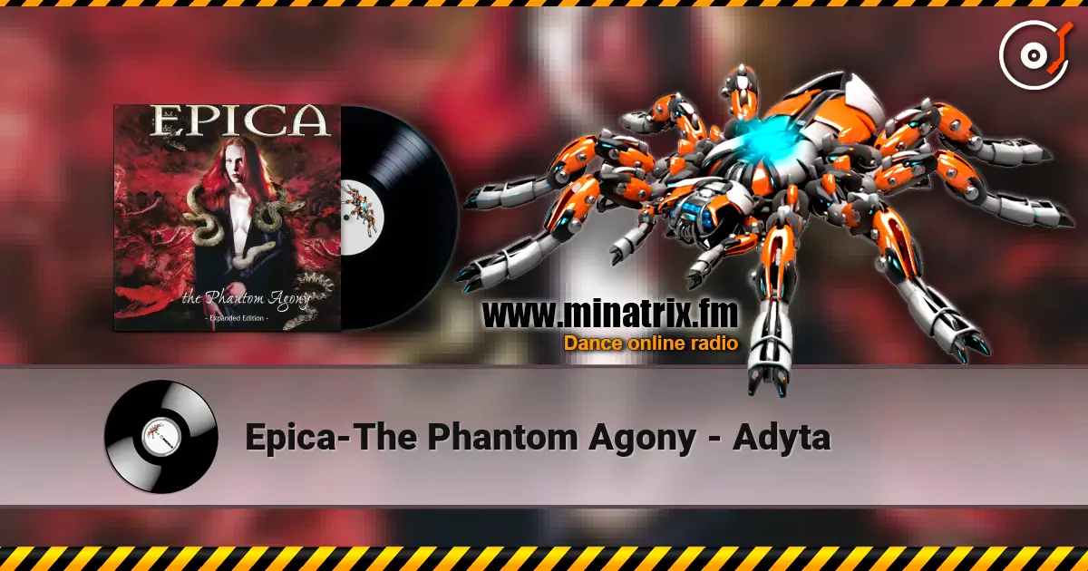 Epica-The Phantom Agony - Adyta жоғары сапада онлайн тыңдау | Minatrix.FM