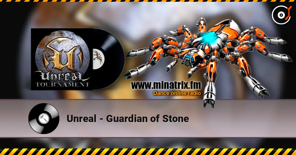 Unreal - Guardian of Stone жоғары сапада онлайн тыңдау | Minatrix.FM