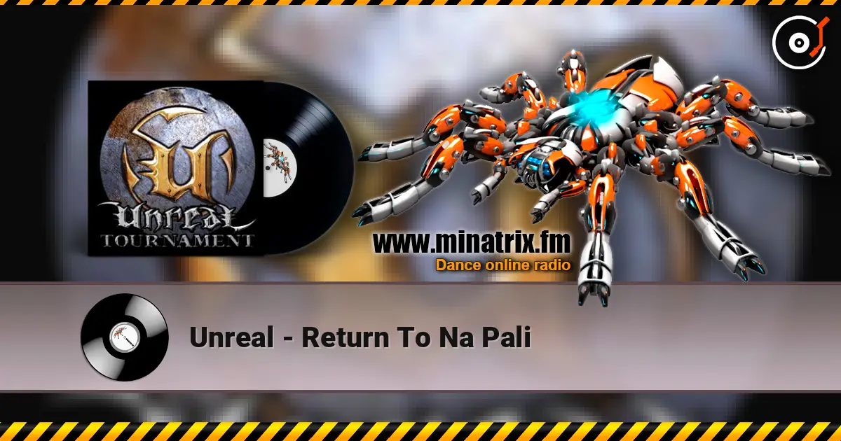 Unreal - Return To Na Pali жоғары сапада онлайн тыңдау | Minatrix.FM