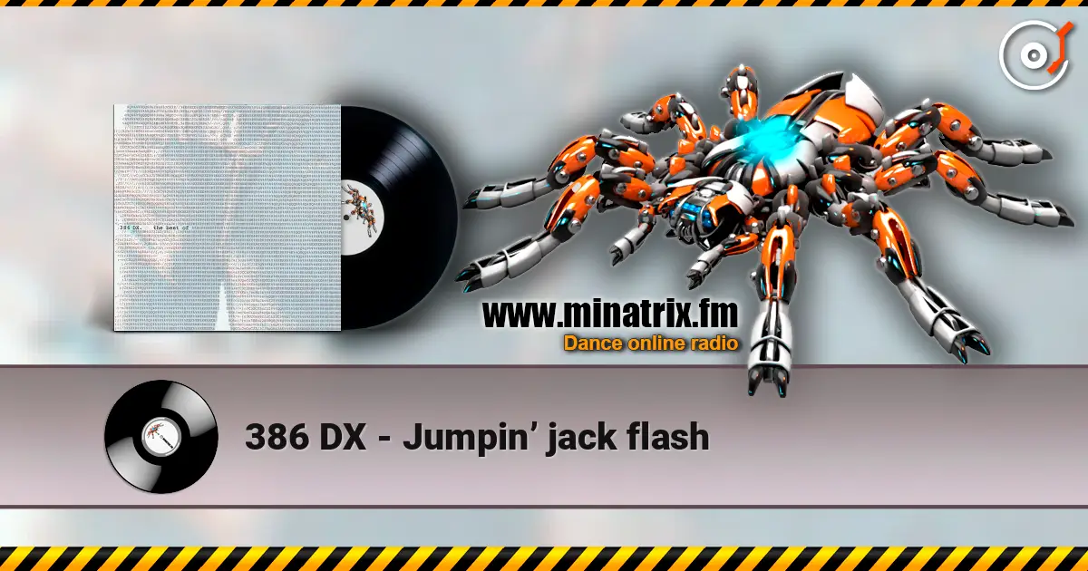 386 DX - Jumpin’ jack flash жоғары сапада онлайн тыңдау | Minatrix.FM