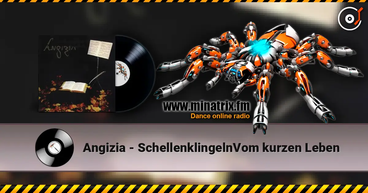 Angizia - SchellenklingelnVom kurzen Leben жоғары сапада онлайн тыңдау | Minatrix.FM