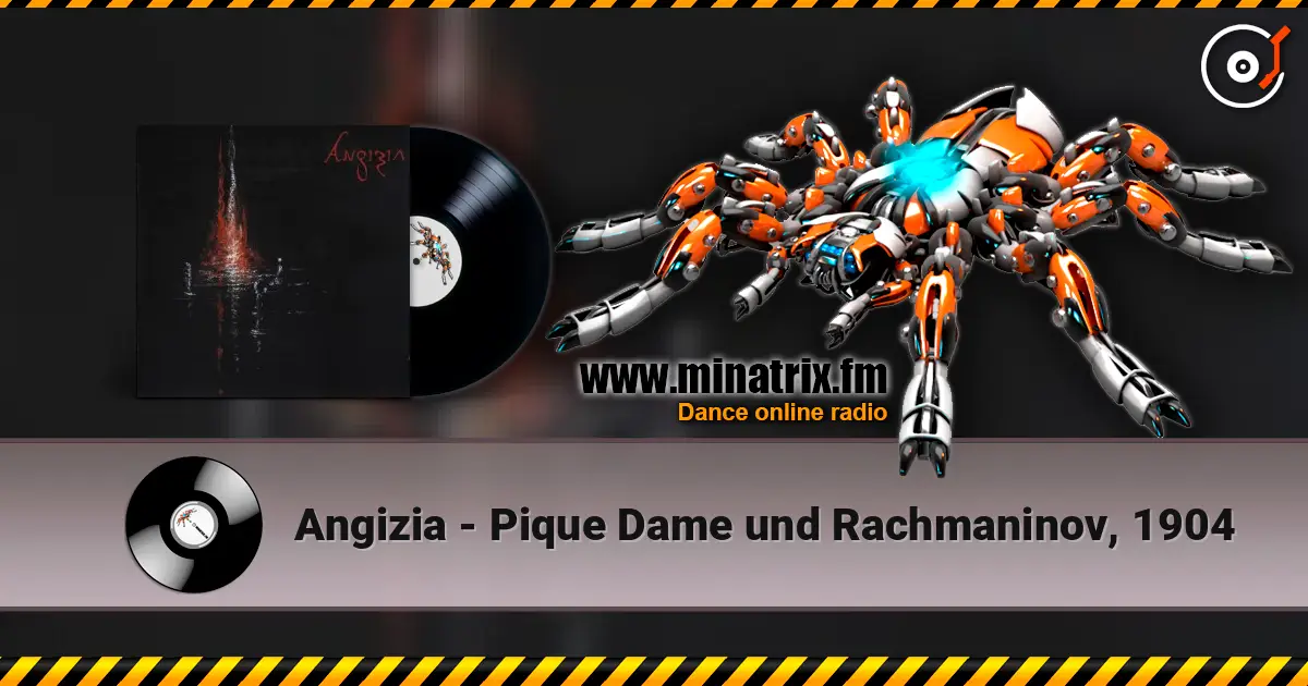 Angizia - Pique Dame und Rachmaninov, 1904 жоғары сапада онлайн тыңдау | Minatrix.FM