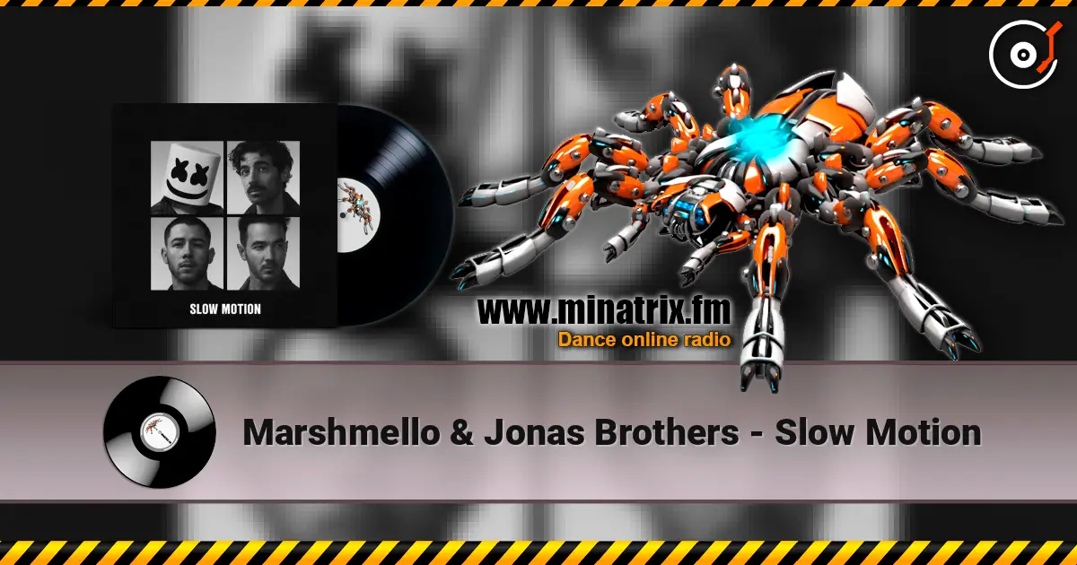 Marshmello & Jonas Brothers - Slow Motion жоғары сапада онлайн тыңдау | Minatrix.FM