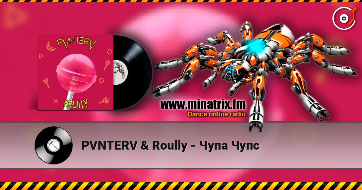 PVNTERV & Roully - Чупа Чупс жоғары сапада онлайн тыңдау | Minatrix.FM