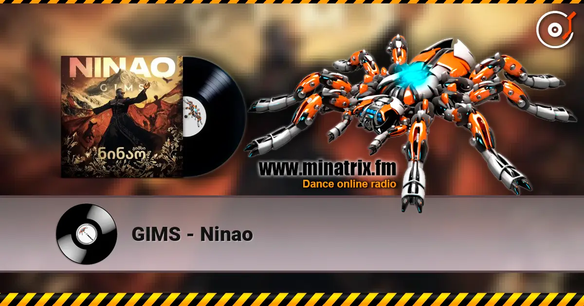 GIMS - Ninao жоғары сапада онлайн тыңдау | Minatrix.FM