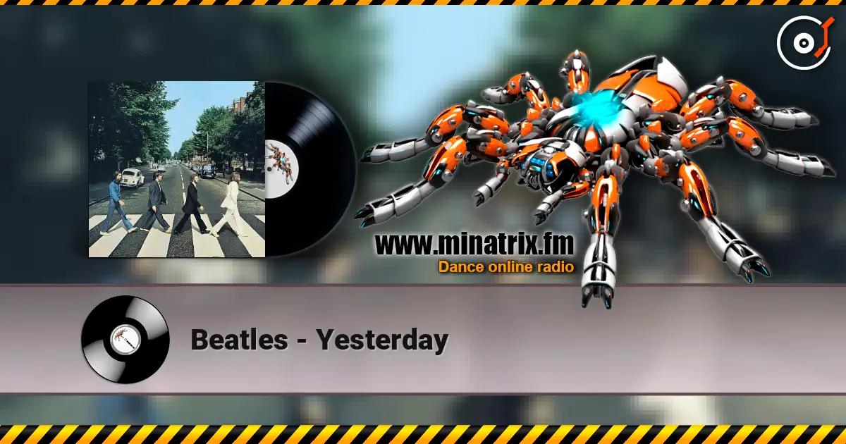 Beatles - Yesterday жоғары сапада онлайн тыңдау | Minatrix.FM