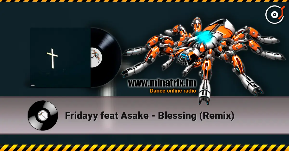 Fridayy feat Asake - Blessing (Remix) жоғары сапада онлайн тыңдау | Minatrix.FM