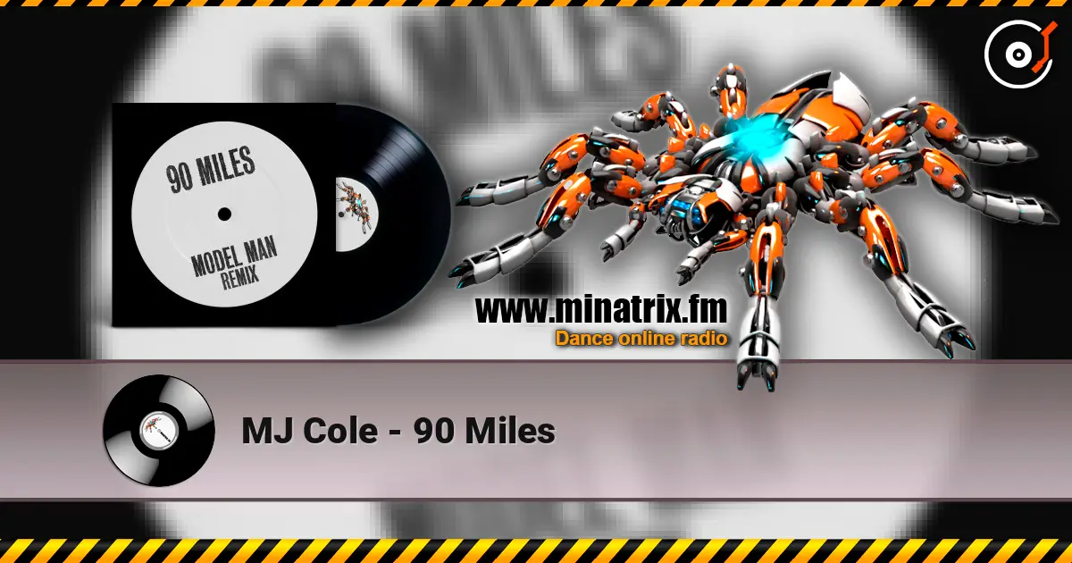MJ Cole - 90 Miles жоғары сапада онлайн тыңдау | Minatrix.FM