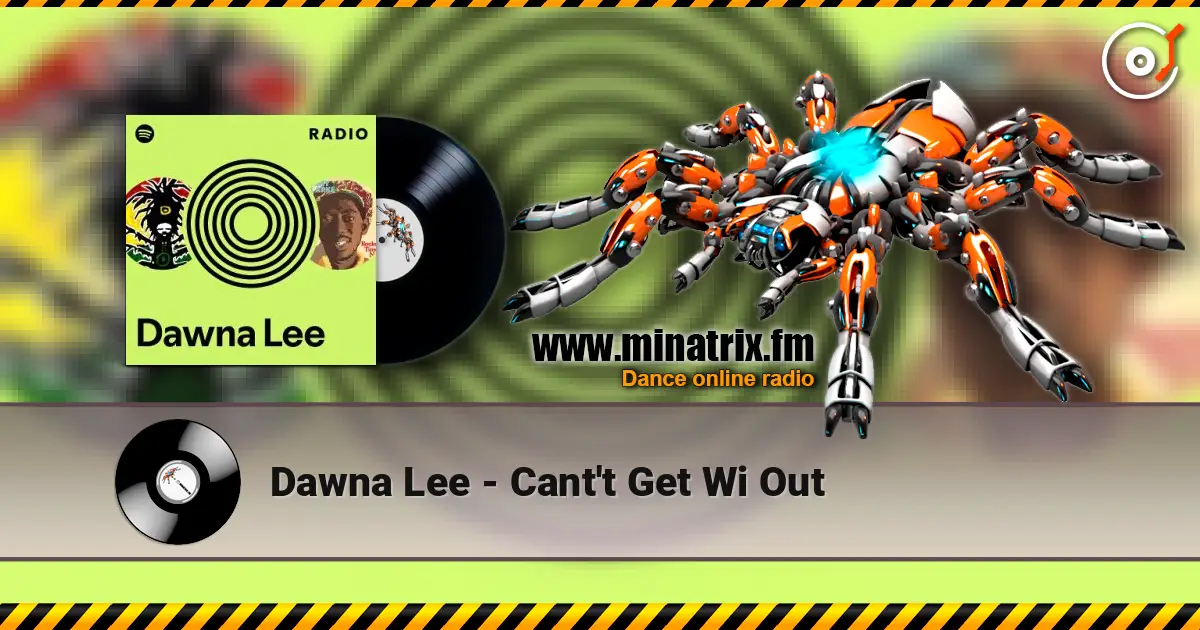 Dawna Lee - Cant't Get Wi Out жоғары сапада онлайн тыңдау | Minatrix.FM