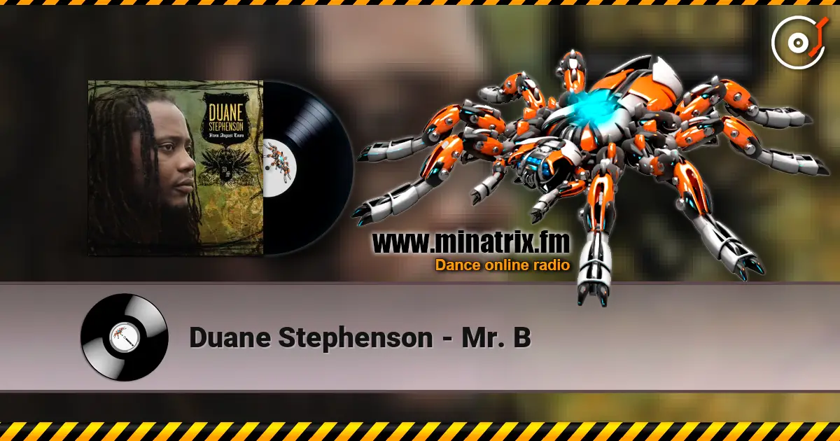 Duane Stephenson - Mr. B жоғары сапада онлайн тыңдау | Minatrix.FM