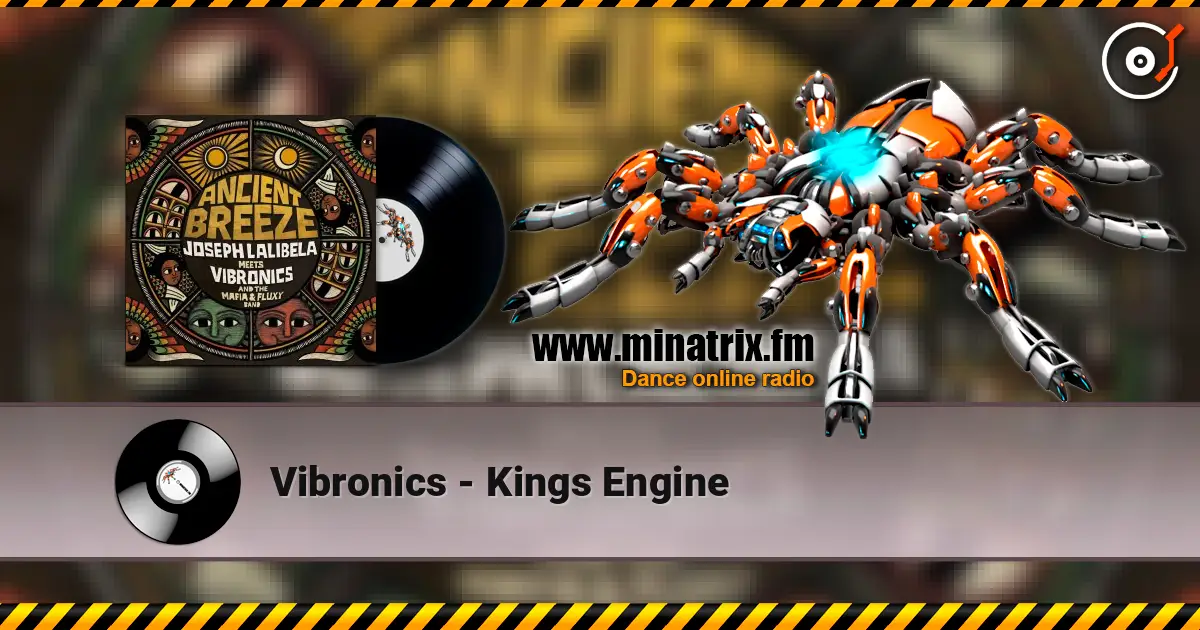 Vibronics - Kings Engine жоғары сапада онлайн тыңдау | Minatrix.FM