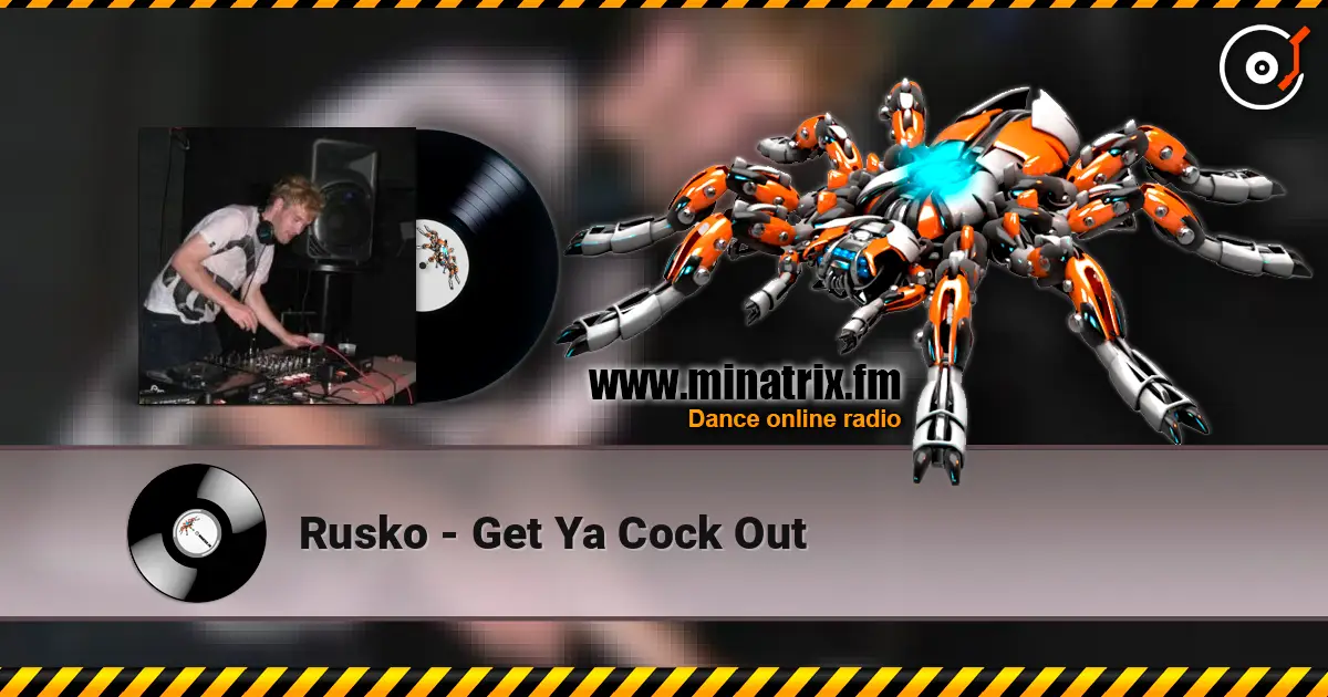 Rusko - Get Ya Cock Out жоғары сапада онлайн тыңдау | Minatrix.FM