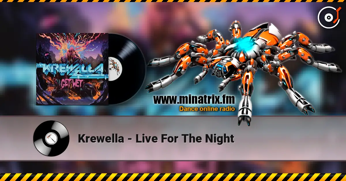 Krewella - Live For The Night жоғары сапада онлайн тыңдау | Minatrix.FM