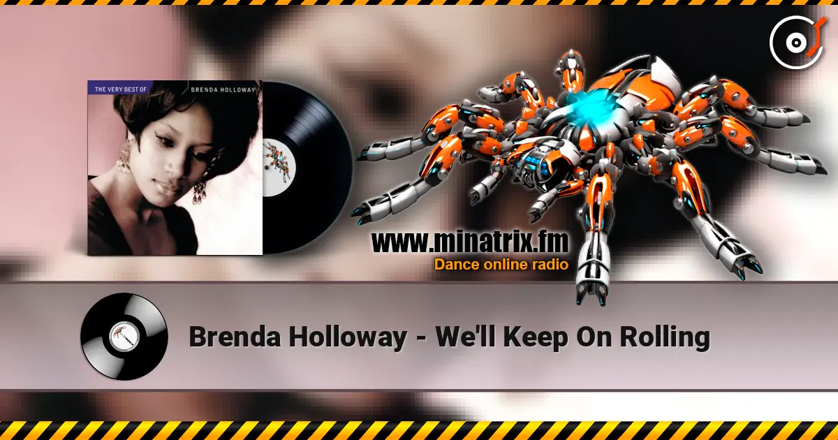 Brenda Holloway - We'll Keep On Rolling жоғары сапада онлайн тыңдау | Minatrix.FM