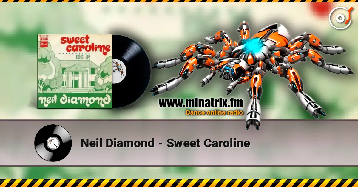 Neil Diamond - Sweet Caroline жоғары сапада онлайн тыңдау | Minatrix.FM