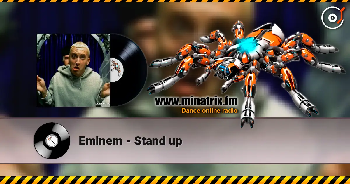 Eminem - Stand up жоғары сапада онлайн тыңдау | Minatrix.FM