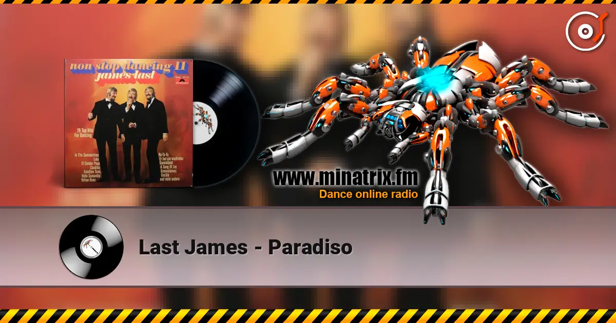 Last James - Paradiso жоғары сапада онлайн тыңдау | Minatrix.FM