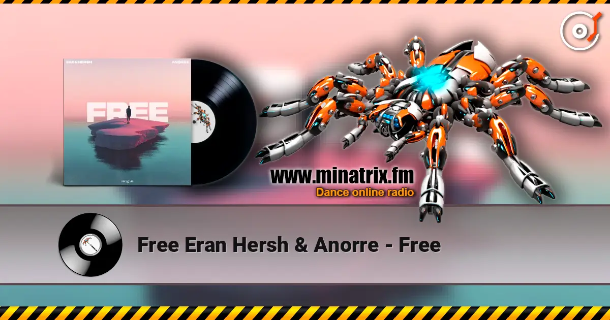Free Eran Hersh & Anorre - Free жоғары сапада онлайн тыңдау | Minatrix.FM