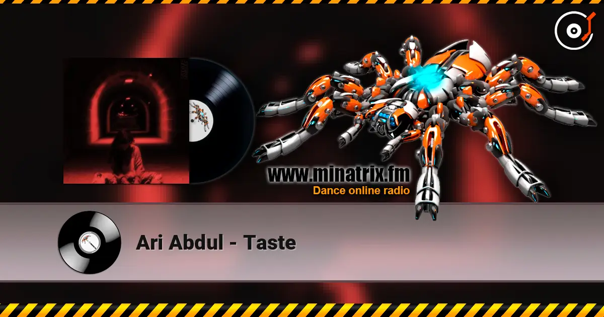 Ari Abdul - Taste жоғары сапада онлайн тыңдау | Minatrix.FM