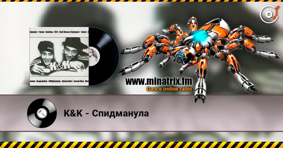 K&K - Спидманула жоғары сапада онлайн тыңдау | Minatrix.FM