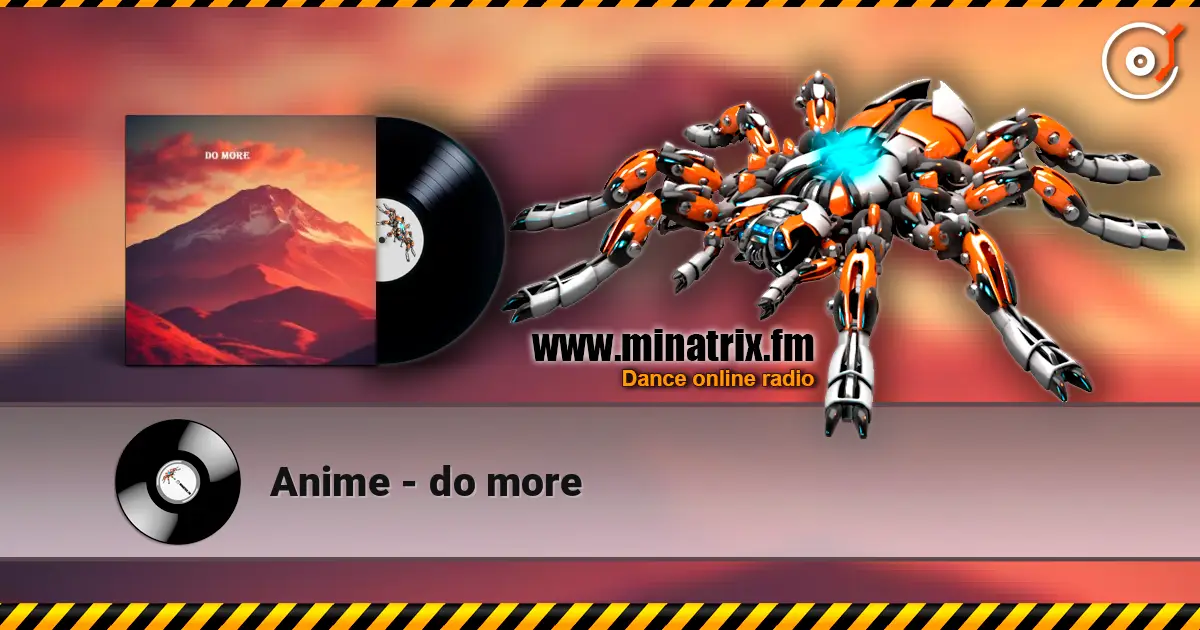 Anime - do more жоғары сапада онлайн тыңдау | Minatrix.FM