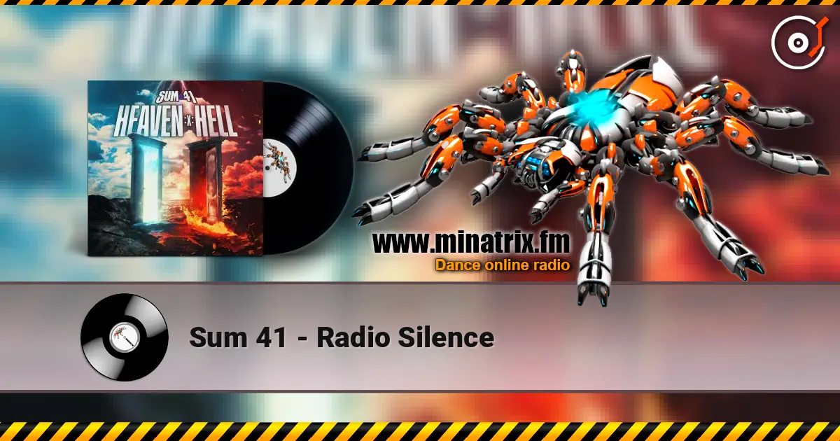 Sum 41 - Radio Silence жоғары сапада онлайн тыңдау | Minatrix.FM