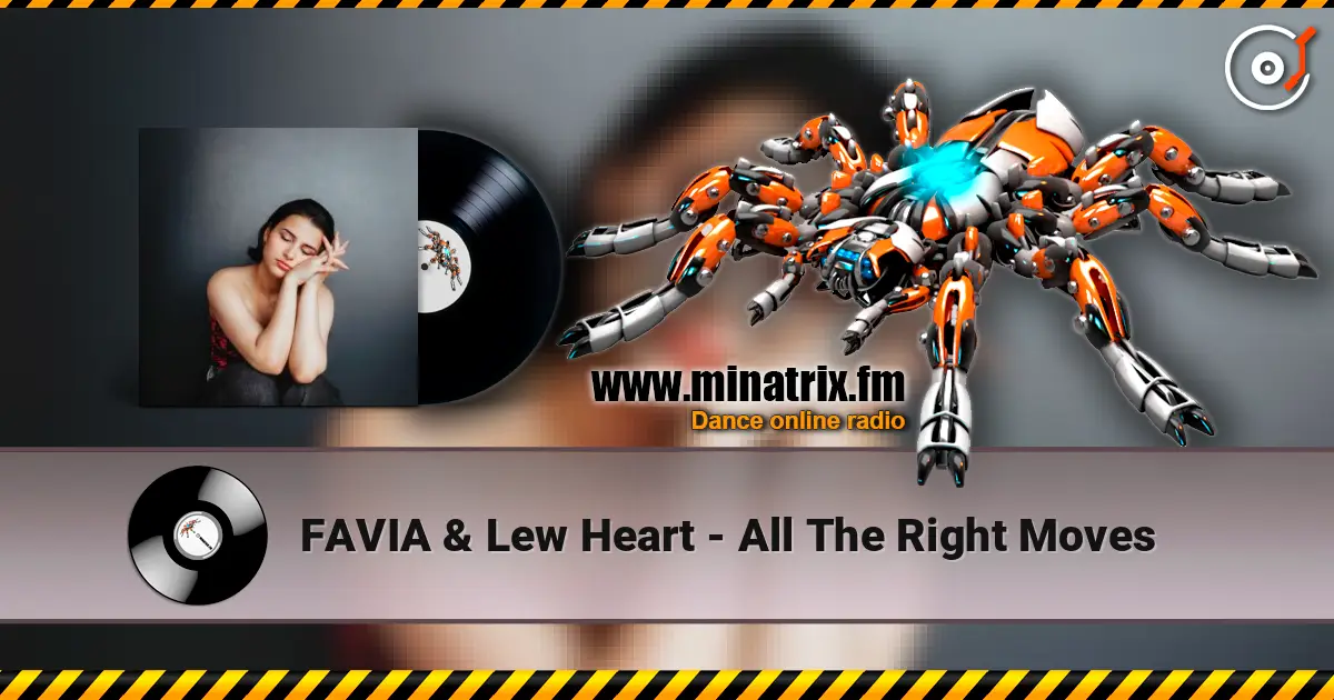 FAVIA & Lew Heart - All The Right Moves жоғары сапада онлайн тыңдау | Minatrix.FM