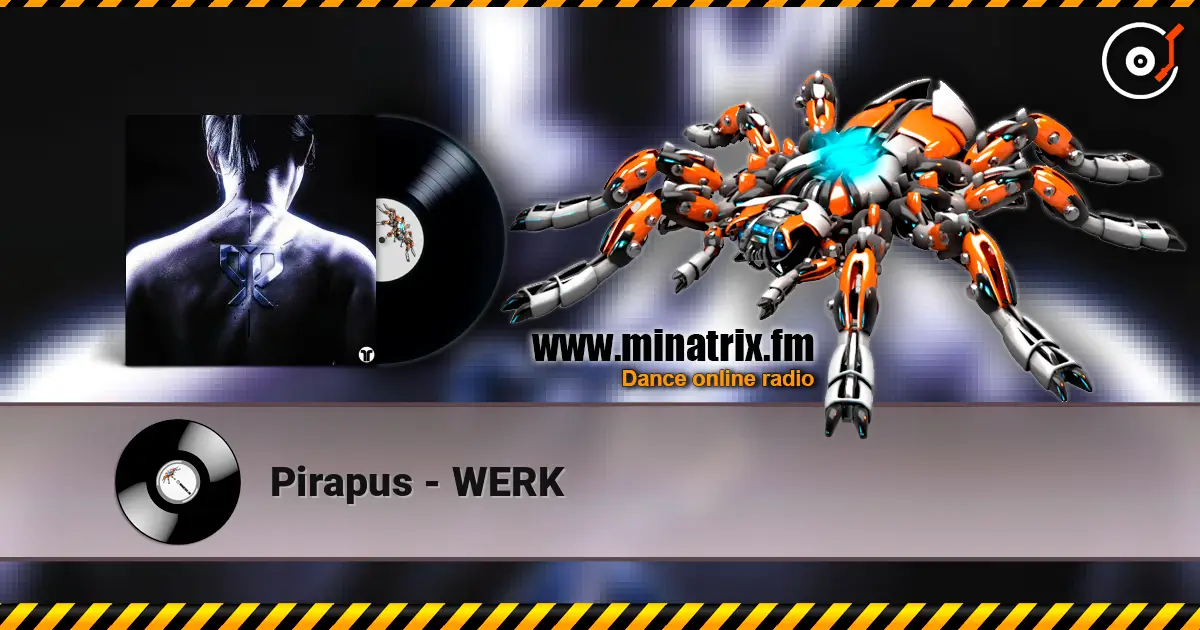 Pirapus - WERK жоғары сапада онлайн тыңдау | Minatrix.FM