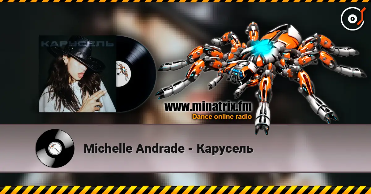 Michelle Andrade - Карусель жоғары сапада онлайн тыңдау | Minatrix.FM