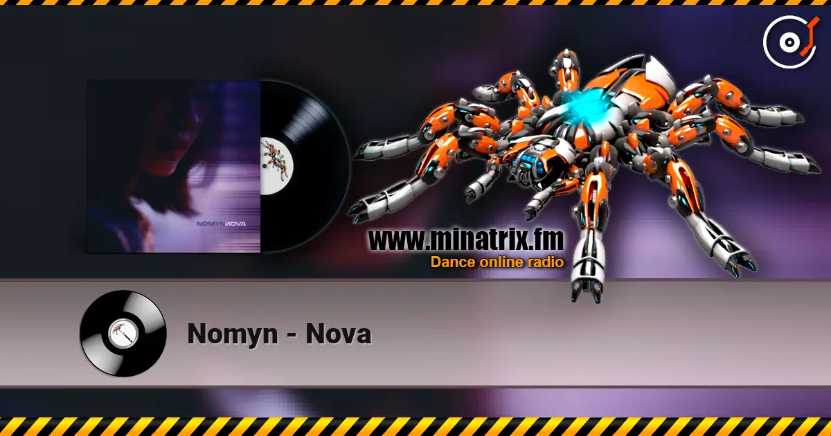 Nomyn - Nova жоғары сапада онлайн тыңдау | Minatrix.FM