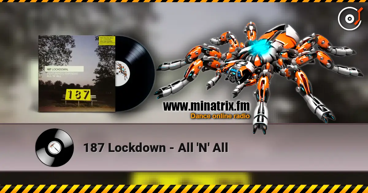 187 Lockdown - All 'N' All жоғары сапада онлайн тыңдау | Minatrix.FM