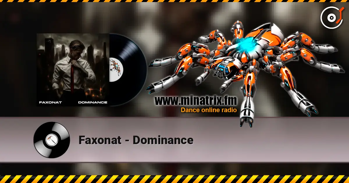 Faxonat - Dominance жоғары сапада онлайн тыңдау | Minatrix.FM