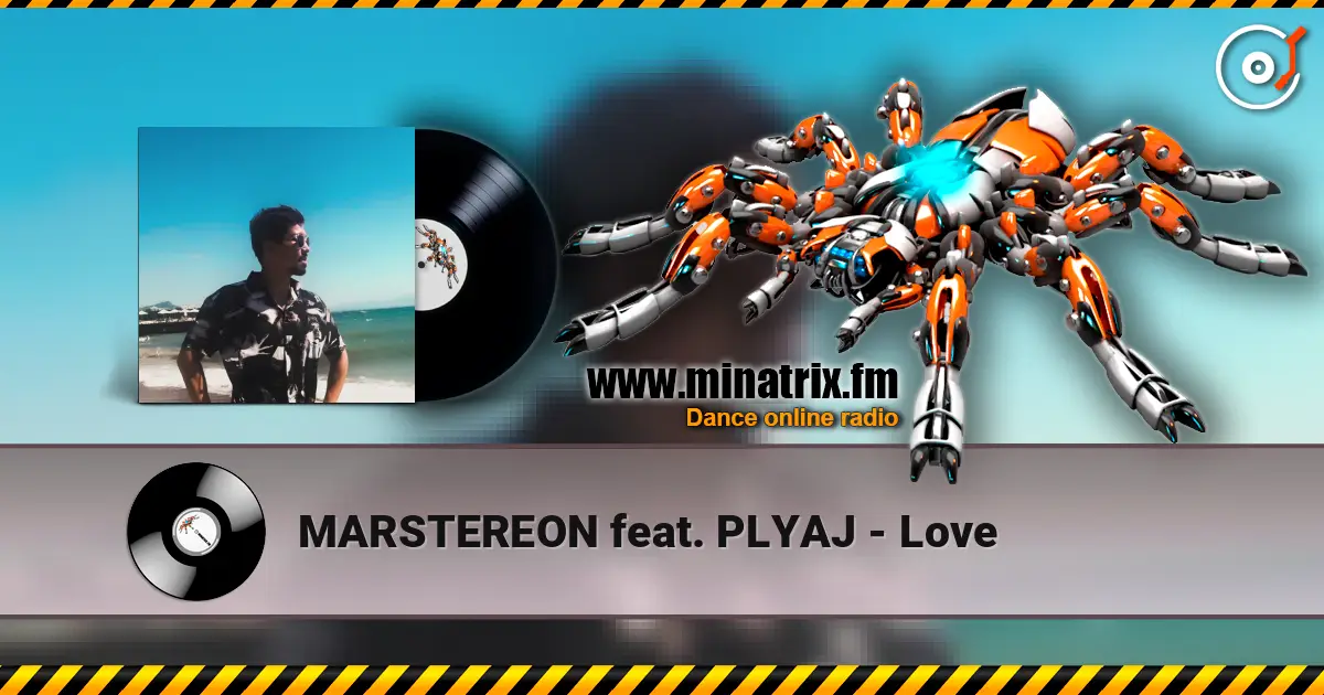 MARSTEREON feat. PLYAJ - Love жоғары сапада онлайн тыңдау | Minatrix.FM