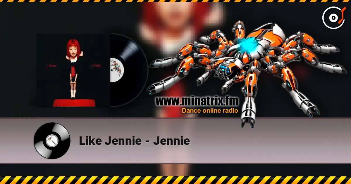 Like Jennie - Jennie жоғары сапада онлайн тыңдау | Minatrix.FM