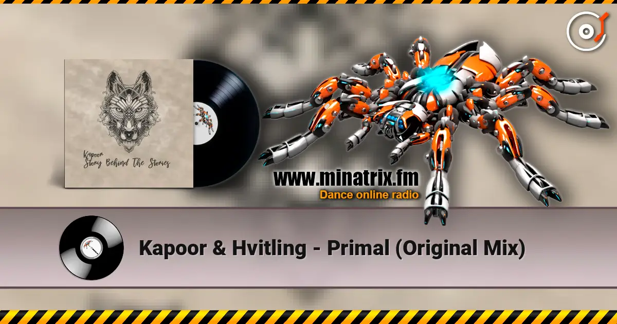 Kapoor & Hvitling - Primal (Original Mix) жоғары сапада онлайн тыңдау | Minatrix.FM