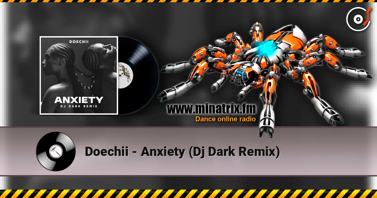 Doechii - Anxiety (Dj Dark Remix) жоғары сапада онлайн тыңдау | Minatrix.FM