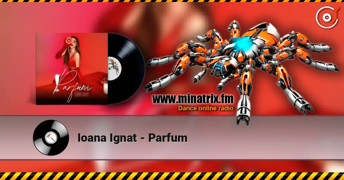 Ioana Ignat - Parfum жоғары сапада онлайн тыңдау | Minatrix.FM