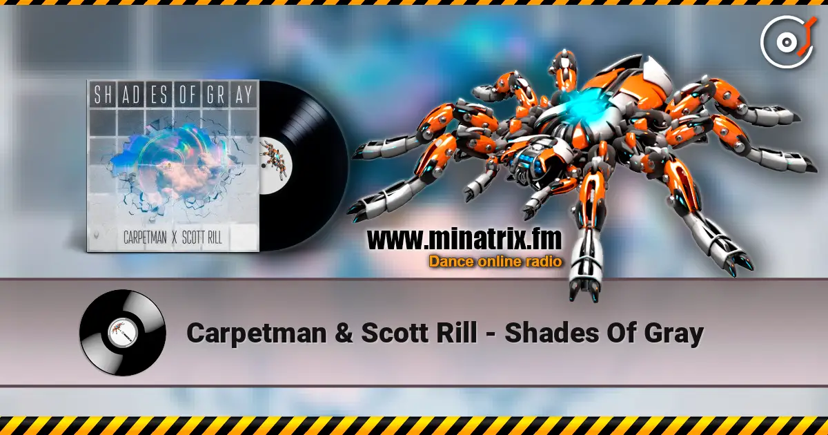 Carpetman & Scott Rill - Shades Of Gray жоғары сапада онлайн тыңдау | Minatrix.FM