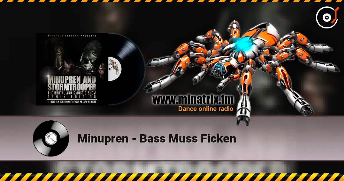 Minupren - Bass Muss Ficken жоғары сапада онлайн тыңдау | Minatrix.FM