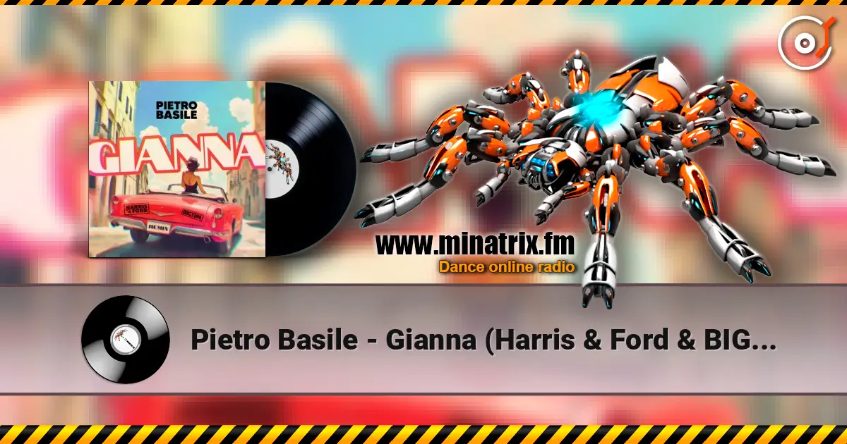Pietro Basile - Gianna (Harris & Ford & BIG TIM Remix) жоғары сапада онлайн тыңдау | Minatrix.FM